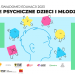 III Konferencja Świadomej Edukacji - Zdrowie psychiczne dzieci i młodzieży w Świdnicy